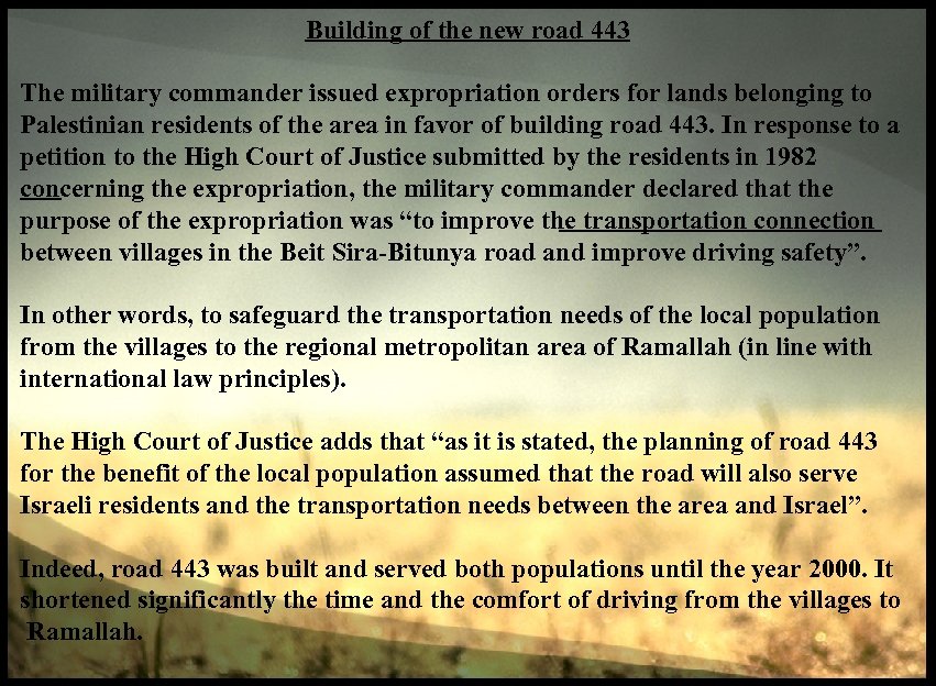 Building of the new road 443 The military commander issued expropriation orders for lands