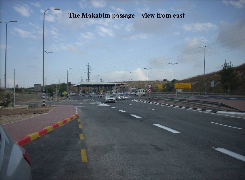 The Makabim passage – view from east 