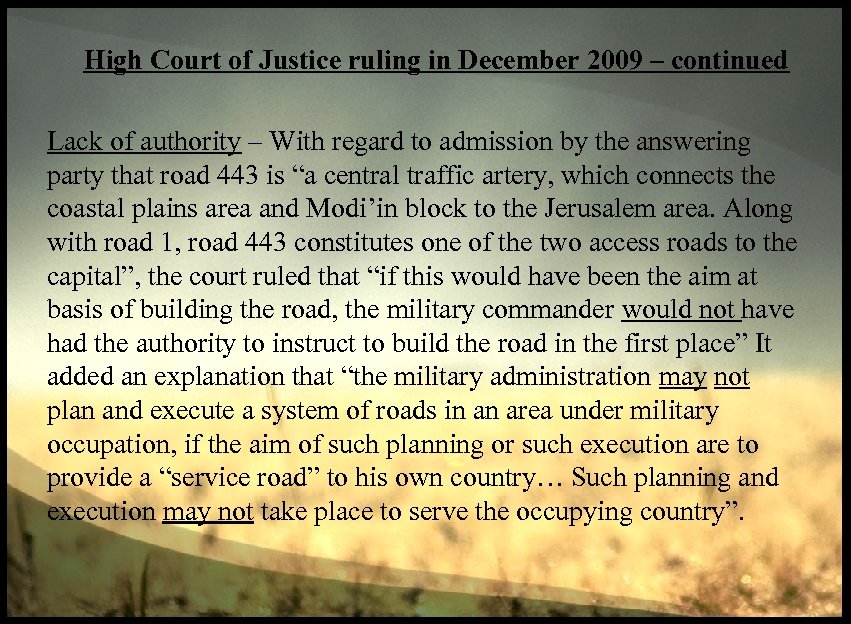 High Court of Justice ruling in December 2009 – continued Lack of authority –
