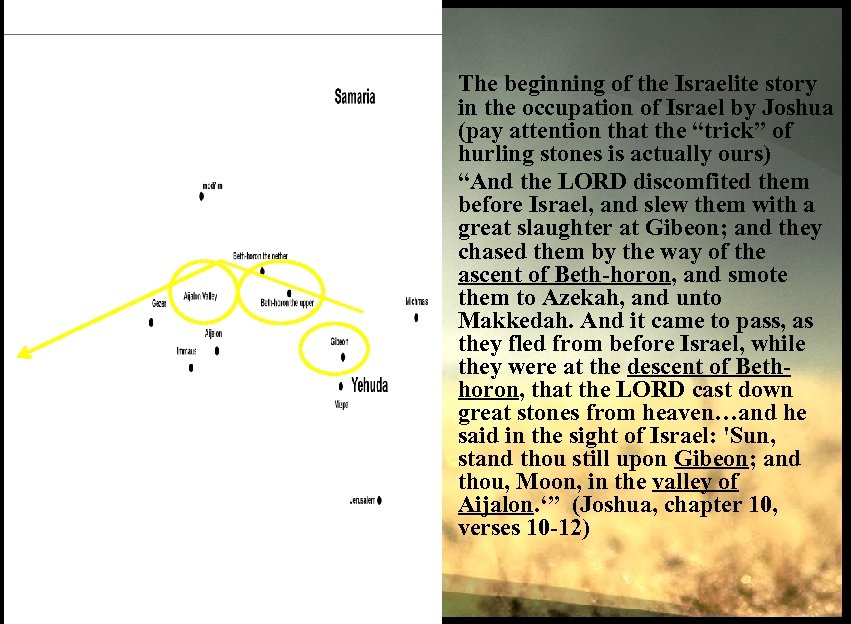 The beginning of the Israelite story in the occupation of Israel by Joshua (pay