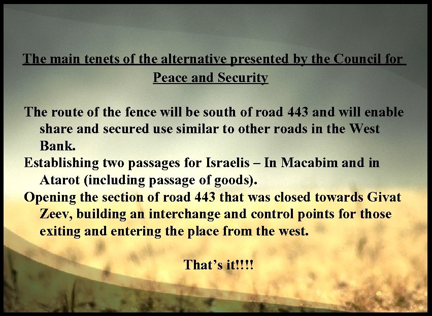 The main tenets of the alternative presented by the Council for Peace and Security