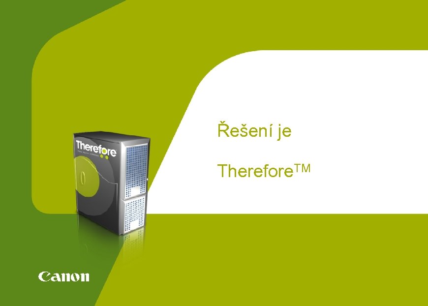 Řešení je Therefore. TM 