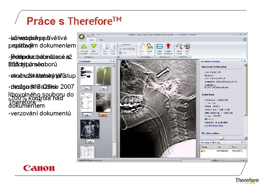 Práce s Therefore. TM -konec práce s uživatelsky přívětivé prostředí papírovým dokumentem -jednoduchá editace