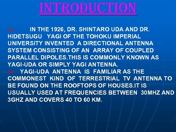 introd. Uction IN THE 1926, DR. SHINTARO UDA AND DR. HIDETSUGU YAGI OF THE