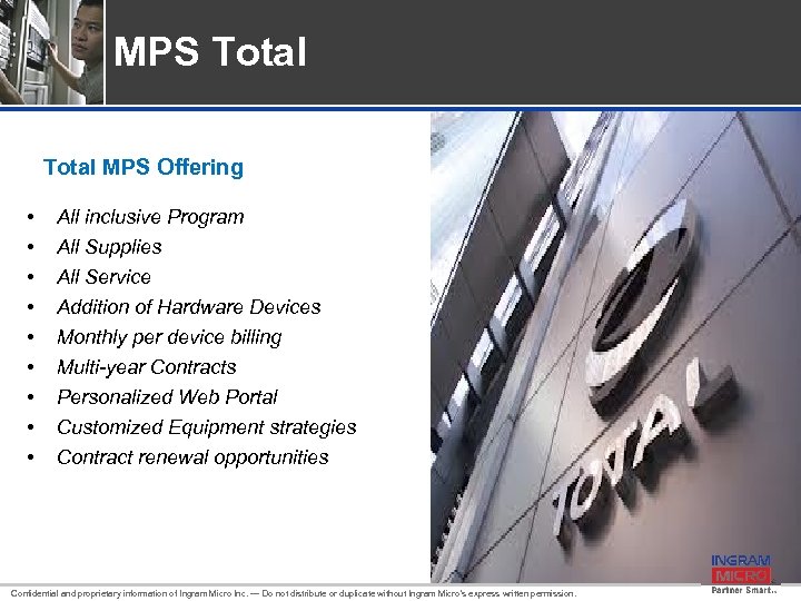 MPS Total MPS Offering • • • All inclusive Program All Supplies All Service