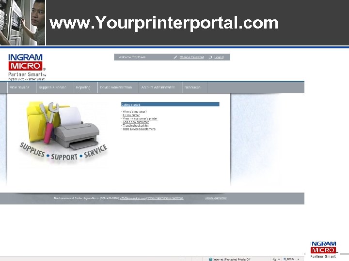 www. Yourprinterportal. com Confidential and proprietary information of Ingram Micro Inc. — Do not