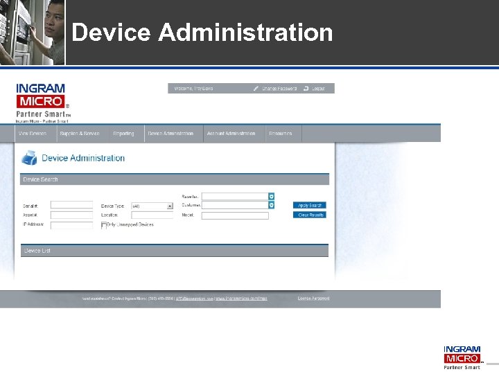 Device Administration Confidential and proprietary information of Ingram Micro Inc. — Do not distribute