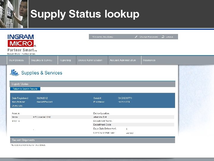 Supply Status lookup Confidential and proprietary information of Ingram Micro Inc. — Do not
