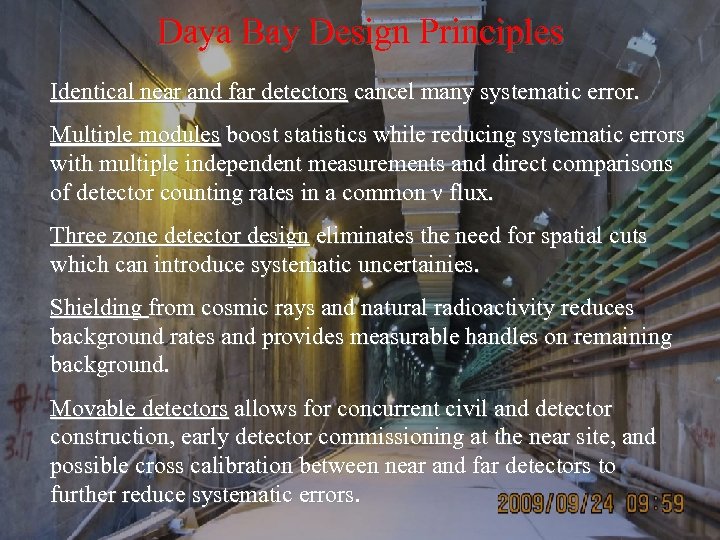 Daya Bay Design Principles Identical near and far detectors cancel many systematic error. Multiple