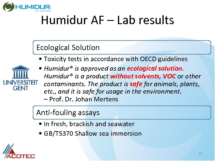 Humidur AF – Lab results Ecological Solution • Toxicity tests in accordance with OECD