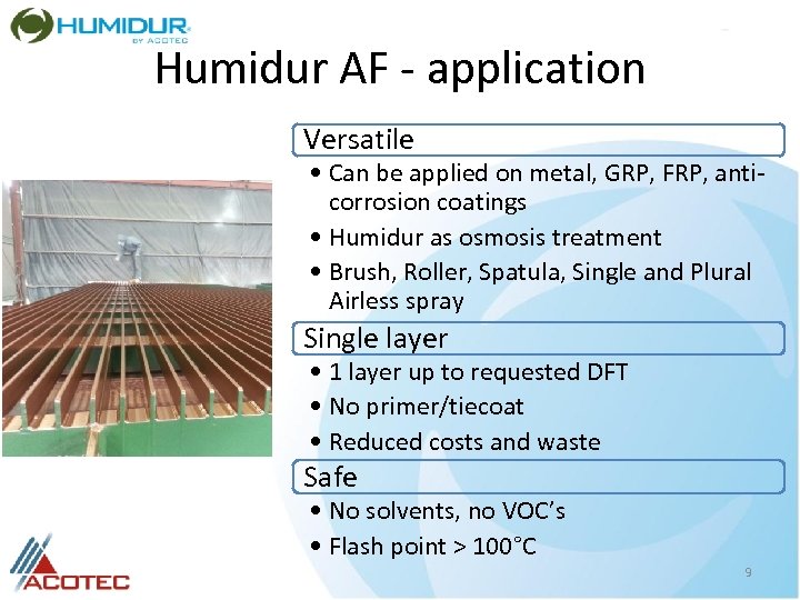 Humidur AF - application Versatile • Can be applied on metal, GRP, FRP, anticorrosion