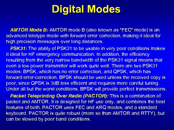 Digital Modes AMTOR Mode B: AMTOR mode B (also known as 