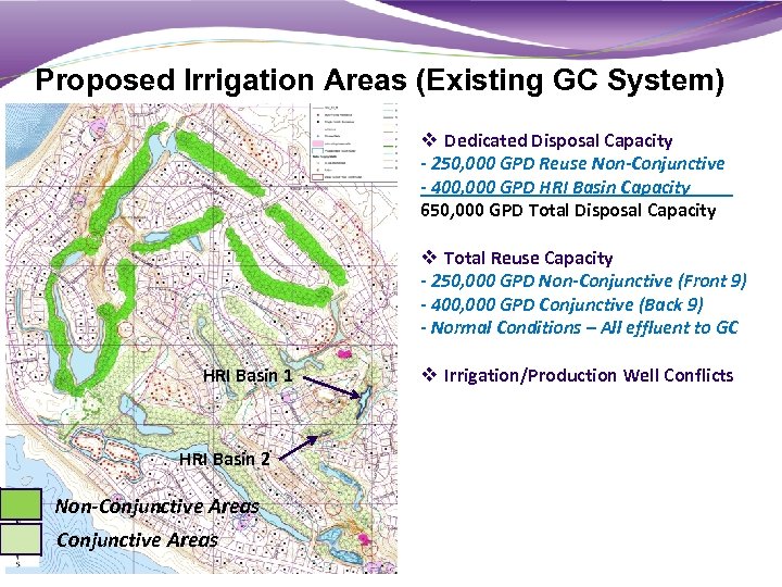 Proposed Irrigation Areas (Existing GC System) v Dedicated Disposal Capacity - 250, 000 GPD