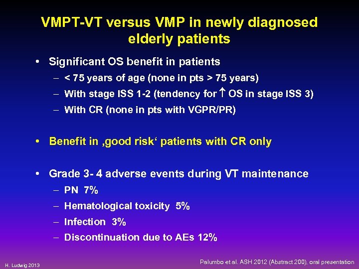 VMPT-VT versus VMP in newly diagnosed elderly patients • Significant OS benefit in patients