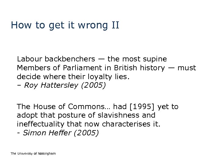 How to get it wrong II Labour backbenchers — the most supine Members of