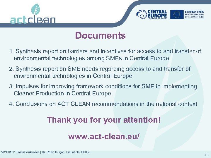 Documents 1. Synthesis report on barriers and incentives for access to and transfer of