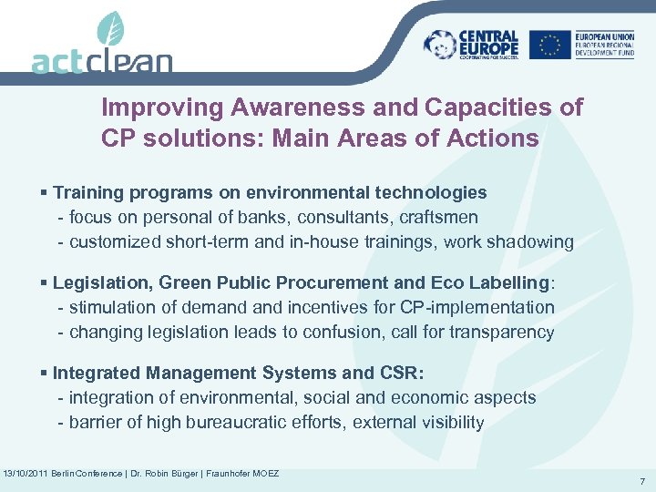 Improving Awareness and Capacities of CP solutions: Main Areas of Actions § Training programs
