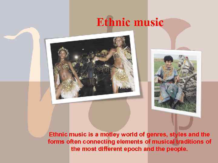 Ethnic music is a motley world of genres, styles and the forms often connecting