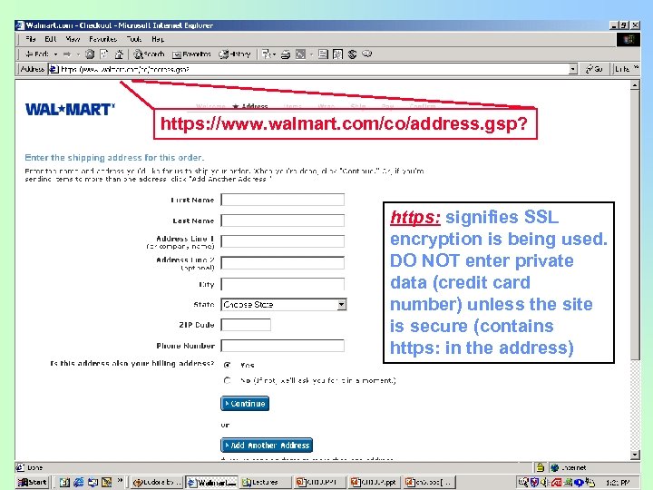 https: //www. walmart. com/co/address. gsp? https: signifies SSL encryption is being used. DO NOT