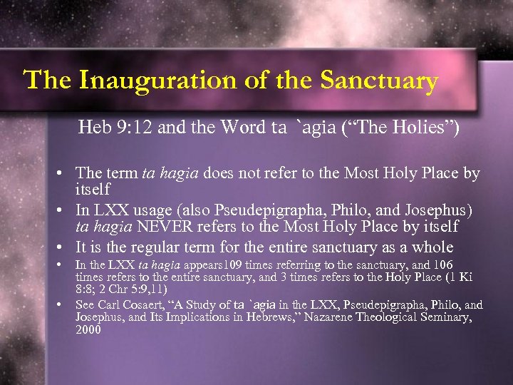 The Inauguration of the Sanctuary Heb 9: 12 and the Word ta `agia (“The