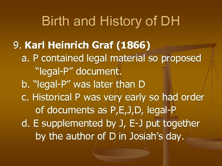 Birth and History of DH 9. Karl Heinrich Graf (1866) a. P contained legal