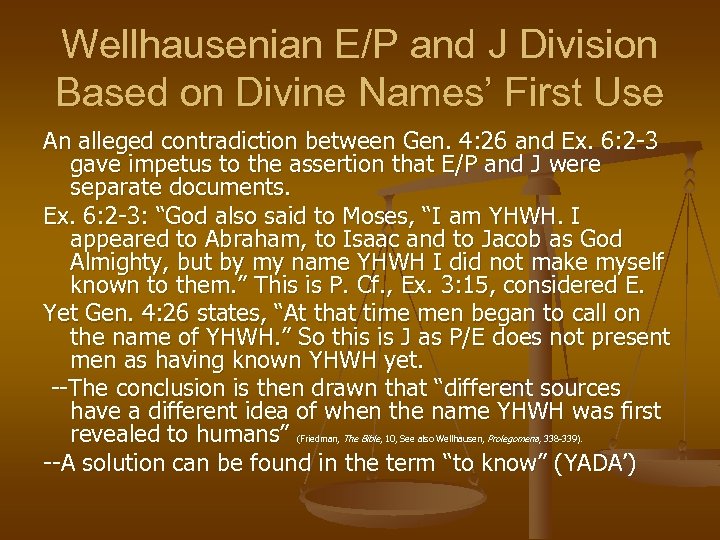 Wellhausenian E/P and J Division Based on Divine Names’ First Use An alleged contradiction