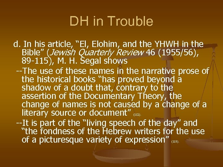 DH in Trouble d. In his article, “El, Elohim, and the YHWH in the