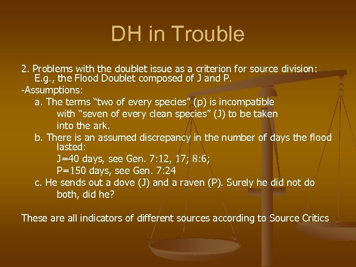 DH in Trouble 2. Problems with the doublet issue as a criterion for source