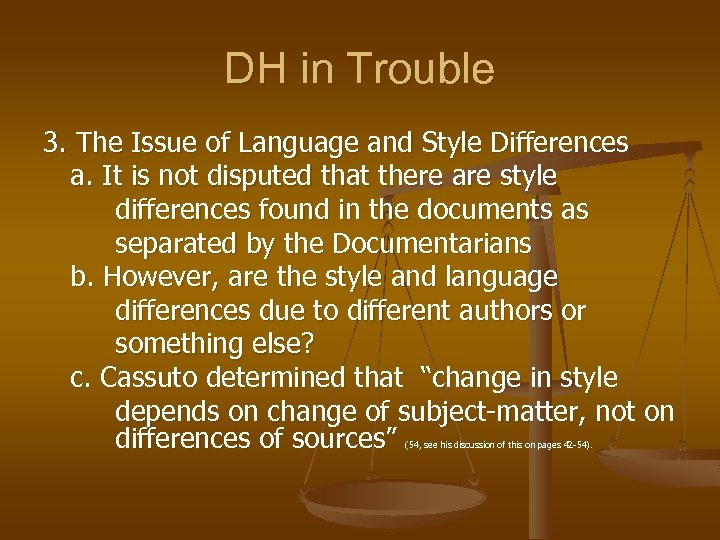 DH in Trouble 3. The Issue of Language and Style Differences a. It is