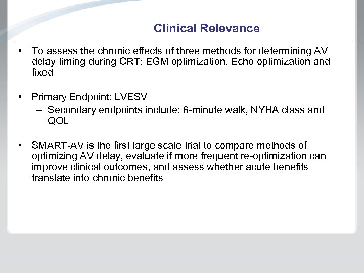 Clinical Relevance • To assess the chronic effects of three methods for determining AV