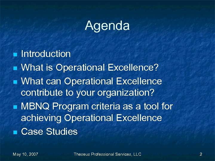 Agenda n n n Introduction What is Operational Excellence? What can Operational Excellence contribute