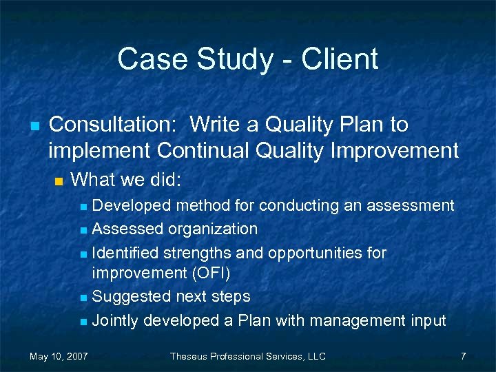 Case Study - Client n Consultation: Write a Quality Plan to implement Continual Quality