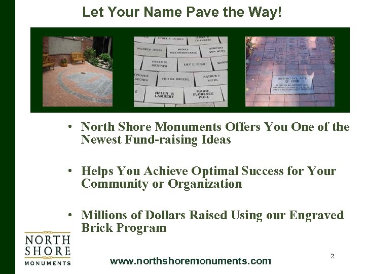 Let Your Name Pave the Way! • North Shore Monuments Offers You One of