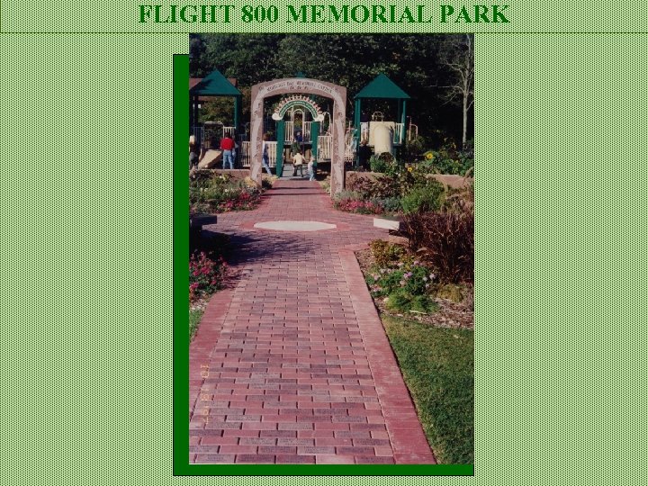 FLIGHT 800 MEMORIAL PARK 