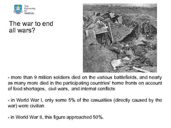 The war to end all wars? - more than 9 million soldiers died on