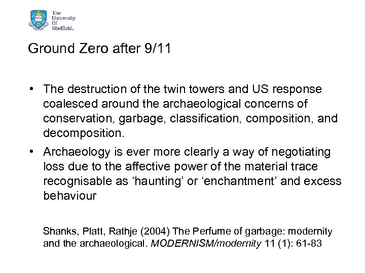 Ground Zero after 9/11 • The destruction of the twin towers and US response