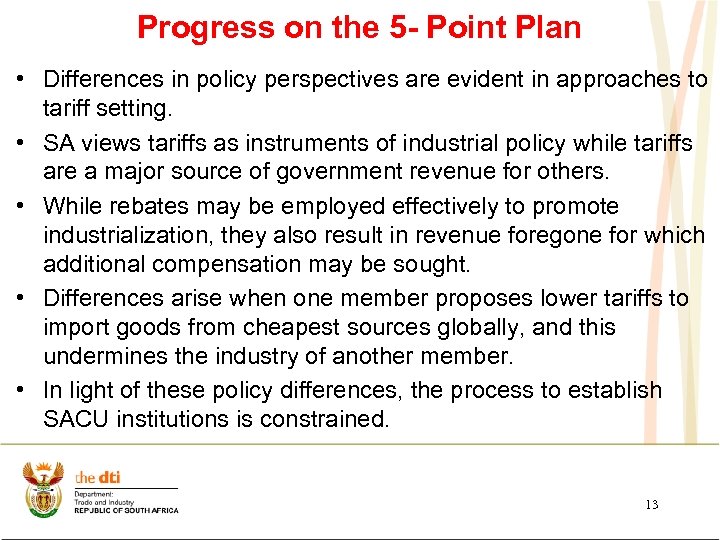 Progress on the 5 - Point Plan • Differences in policy perspectives are evident