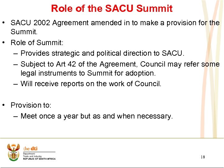 Role of the SACU Summit • SACU 2002 Agreement amended in to make a