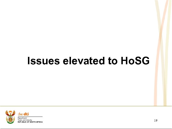 Issues elevated to Ho. SG 19 