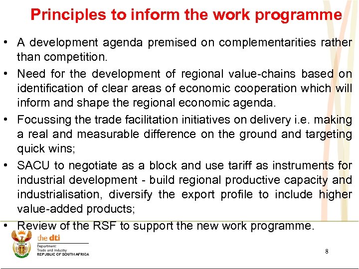 Principles to inform the work programme • A development agenda premised on complementarities rather