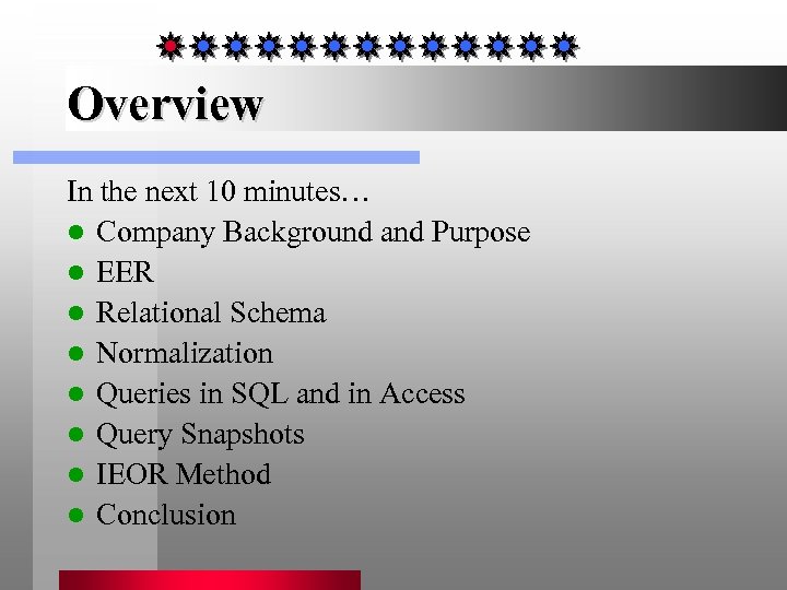 Overview In the next 10 minutes… l Company Background and Purpose l EER l