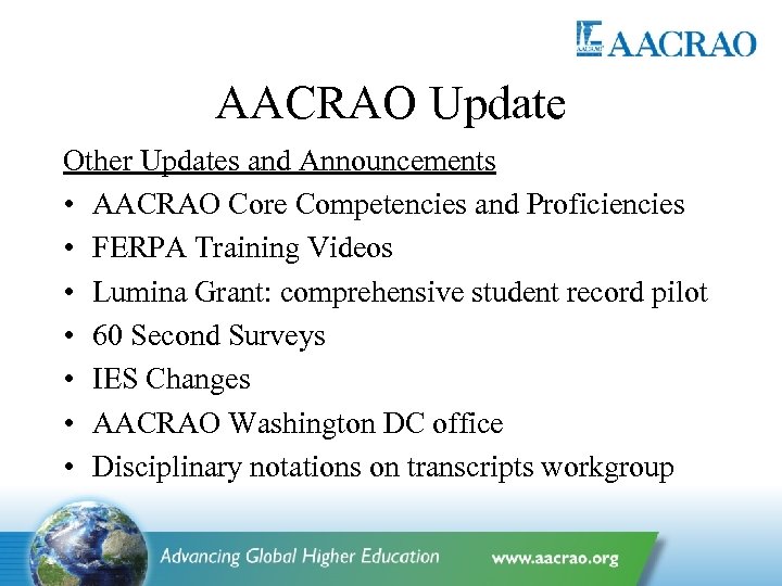 AACRAO Update Other Updates and Announcements • AACRAO Core Competencies and Proficiencies • FERPA