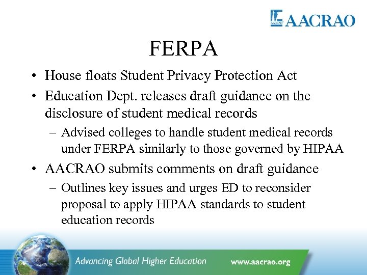 FERPA • House floats Student Privacy Protection Act • Education Dept. releases draft guidance