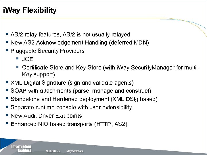 i. Way Flexibility § AS/2 relay features, AS/2 is not usually relayed § New