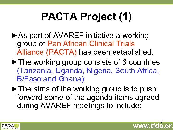PACTA Project (1) ►As part of AVAREF initiative a working group of Pan African