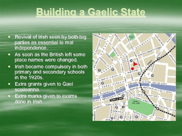 Building a Gaelic State § Revival of Irish seen by both big parties as