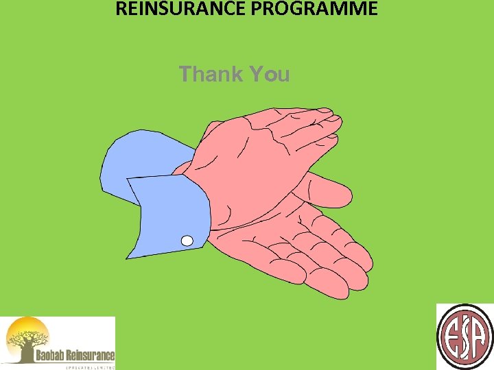 REINSURANCE PROGRAMME Thank You 