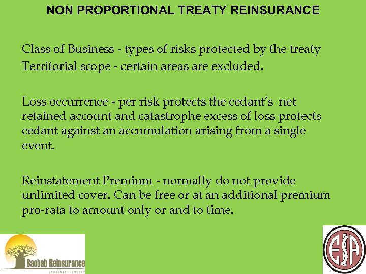 NON PROPORTIONAL TREATY REINSURANCE Class of Business - types of risks protected by the