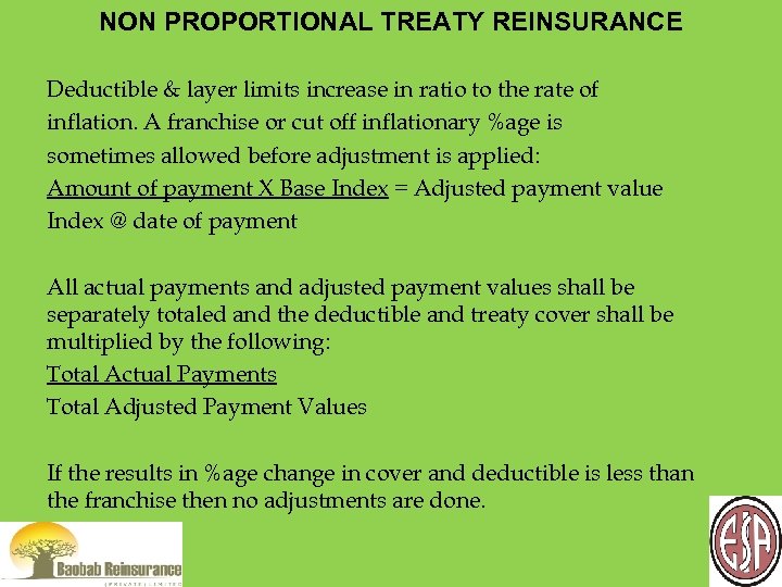 NON PROPORTIONAL TREATY REINSURANCE Deductible & layer limits increase in ratio to the rate