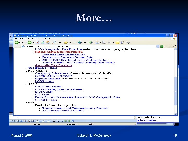More… August 9, 2004 Deborah L. Mc. Guinness 16 